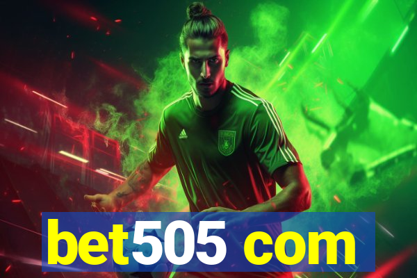 bet505 com